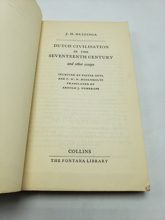 Dutch Civilisation in the 17th Century and Other Essays