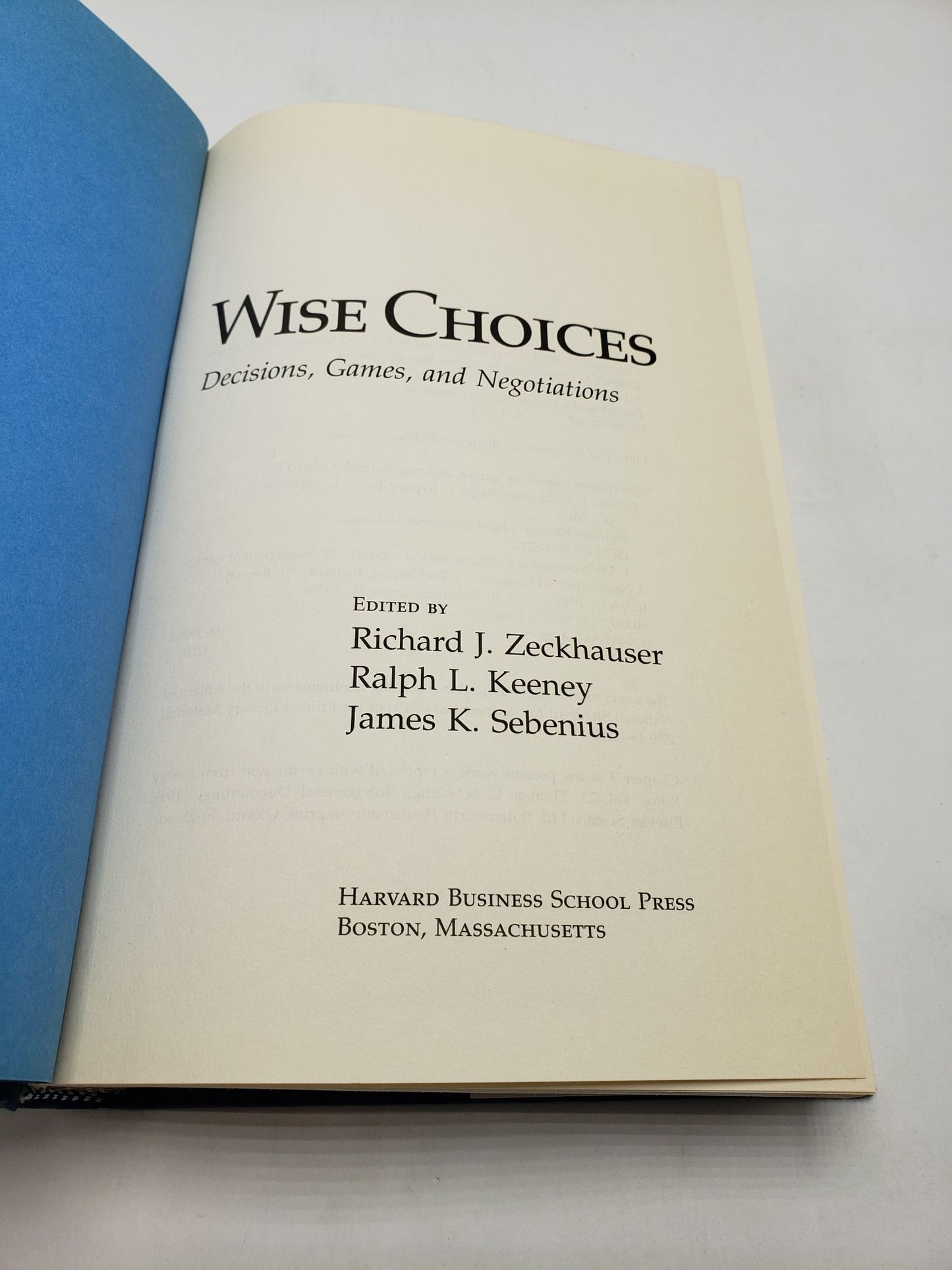 Wise Choices: Decisions, Games, and Negotiations