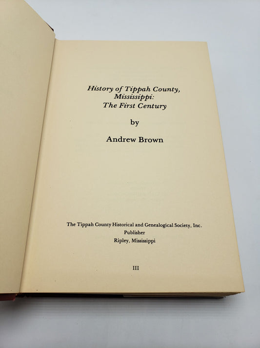 History Of Tippah County, Mississippi: The First Century