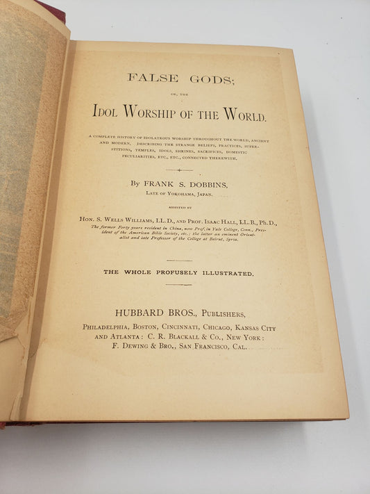 False Gods; Or, The Idol Worship Of The World