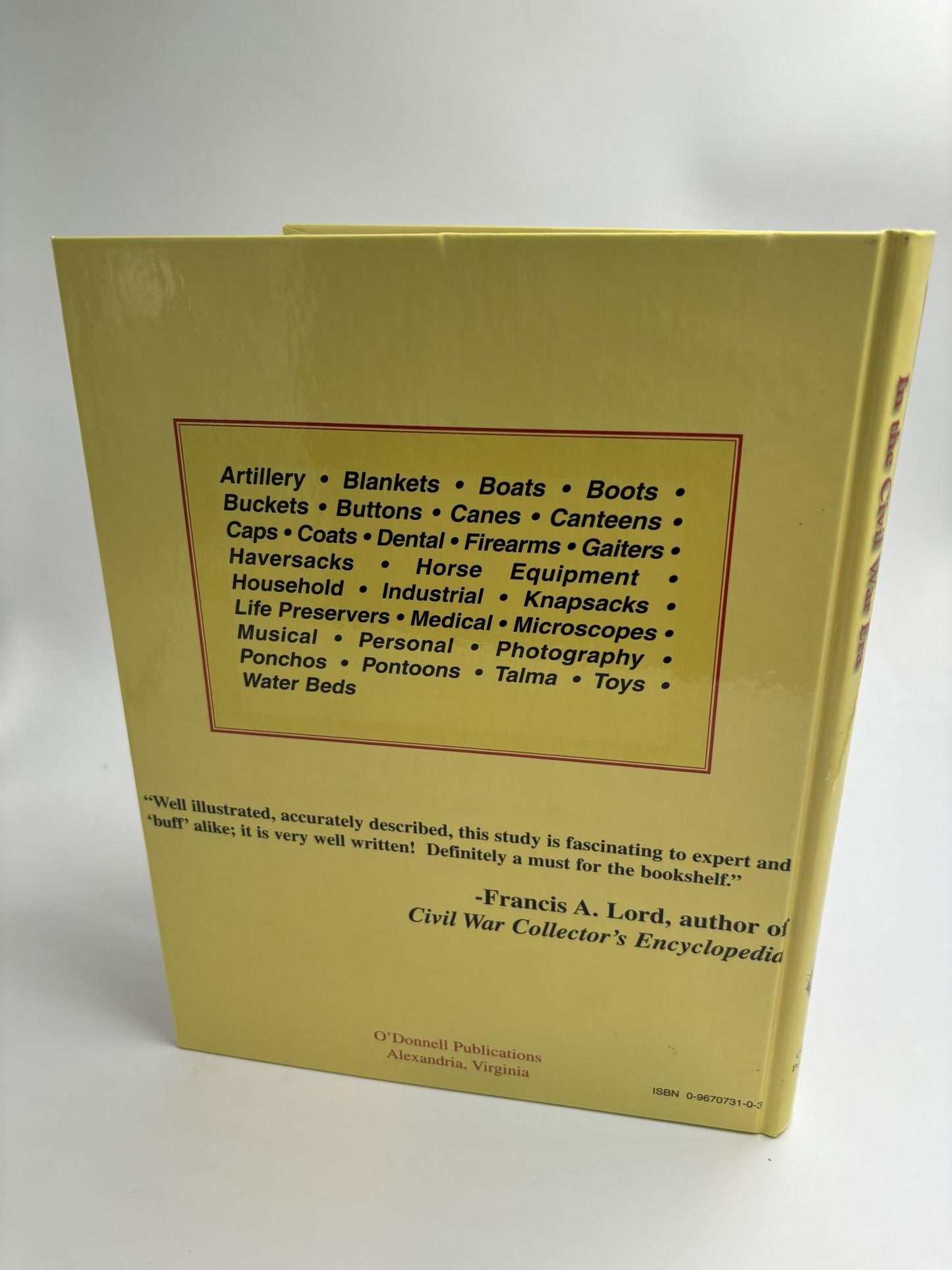 India-Rubber And Gutta-Percha In The Civil War Era: An Illustrated History of Rubber & Pre-Plastic Antiques And Militaria