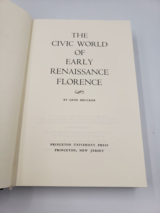 The Civic World of Early Renaissance Florence