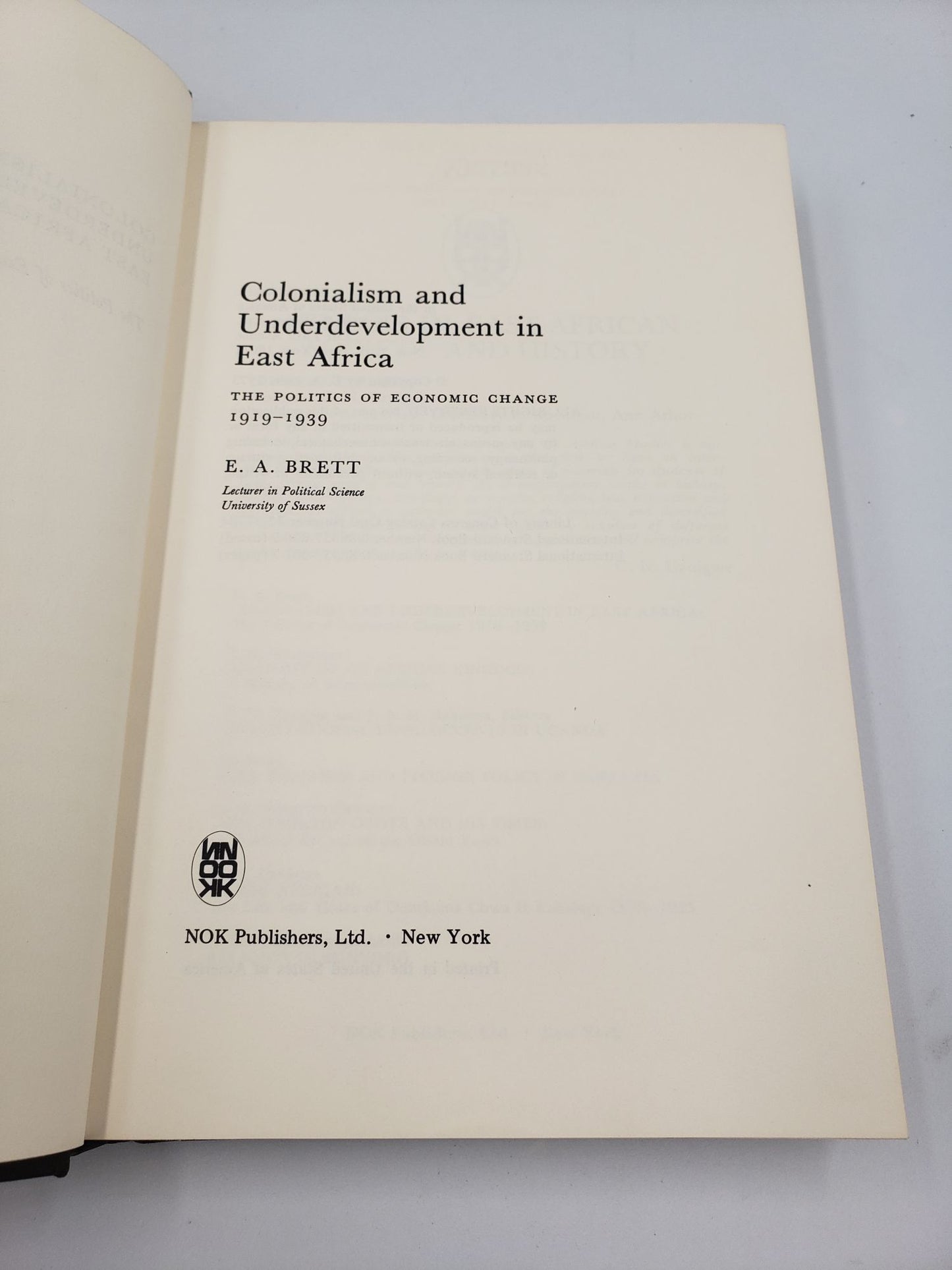 Colonialism and Underdevelopment in East Africa: The Politics of Economic Change 1919 - 1939