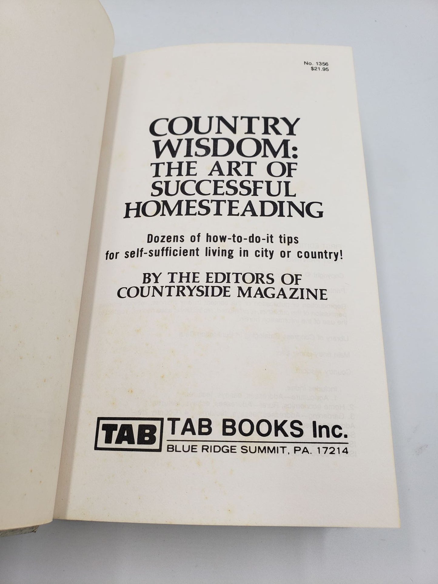 Country Wisdom: The Art of Successful Homesteading.