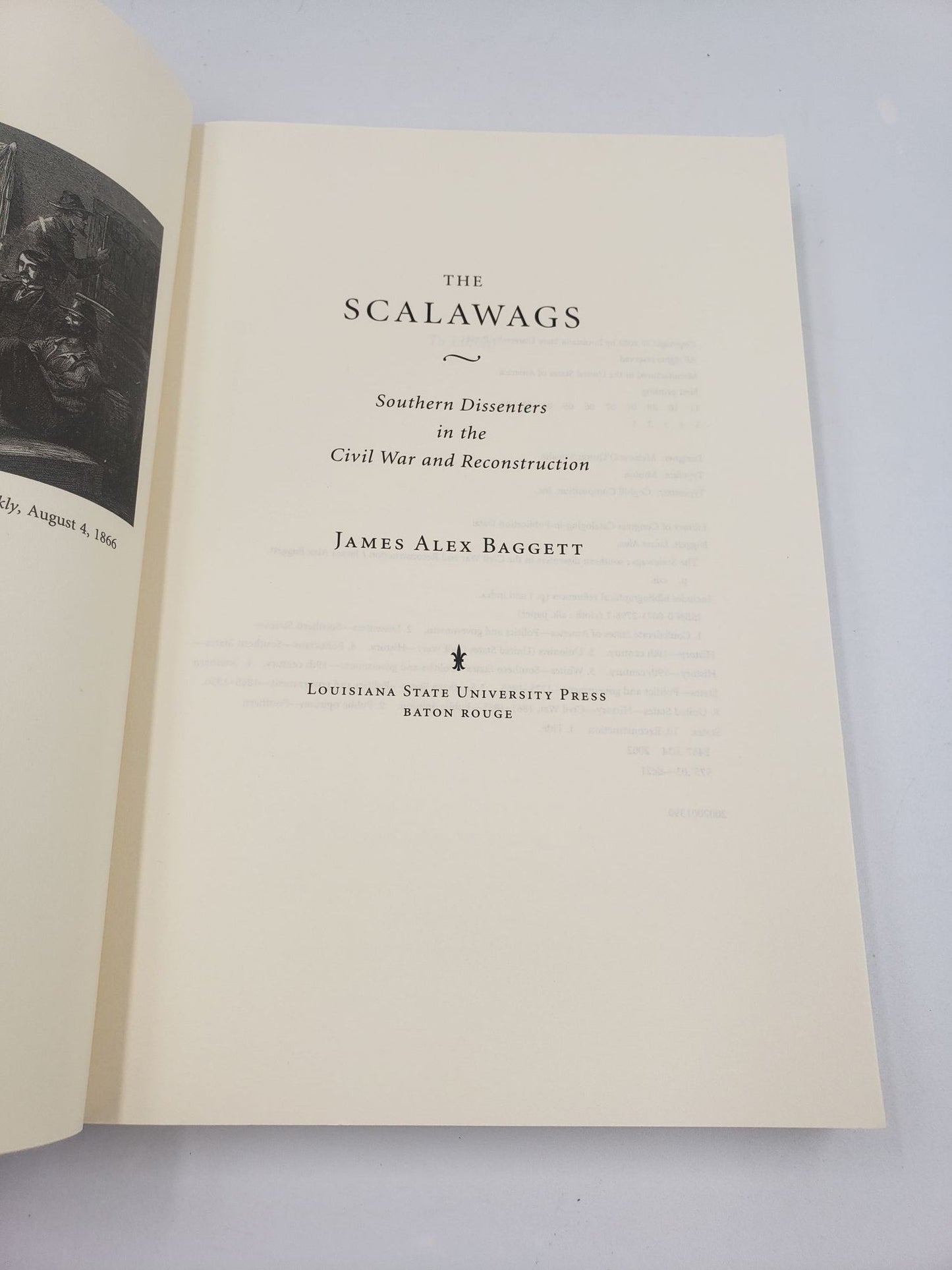 The Scalawags: Southern Dissenters In The Civil War And Reconstruction