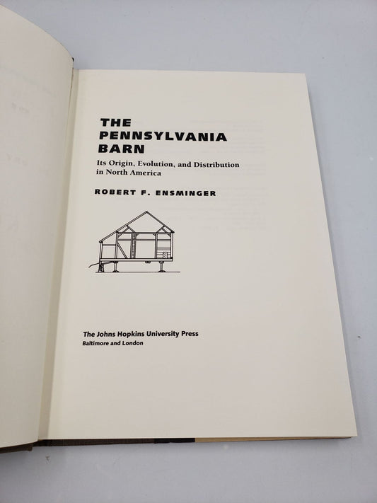The Pennsylvania Barn: Its Origin, Evolution, And Distribution In North America