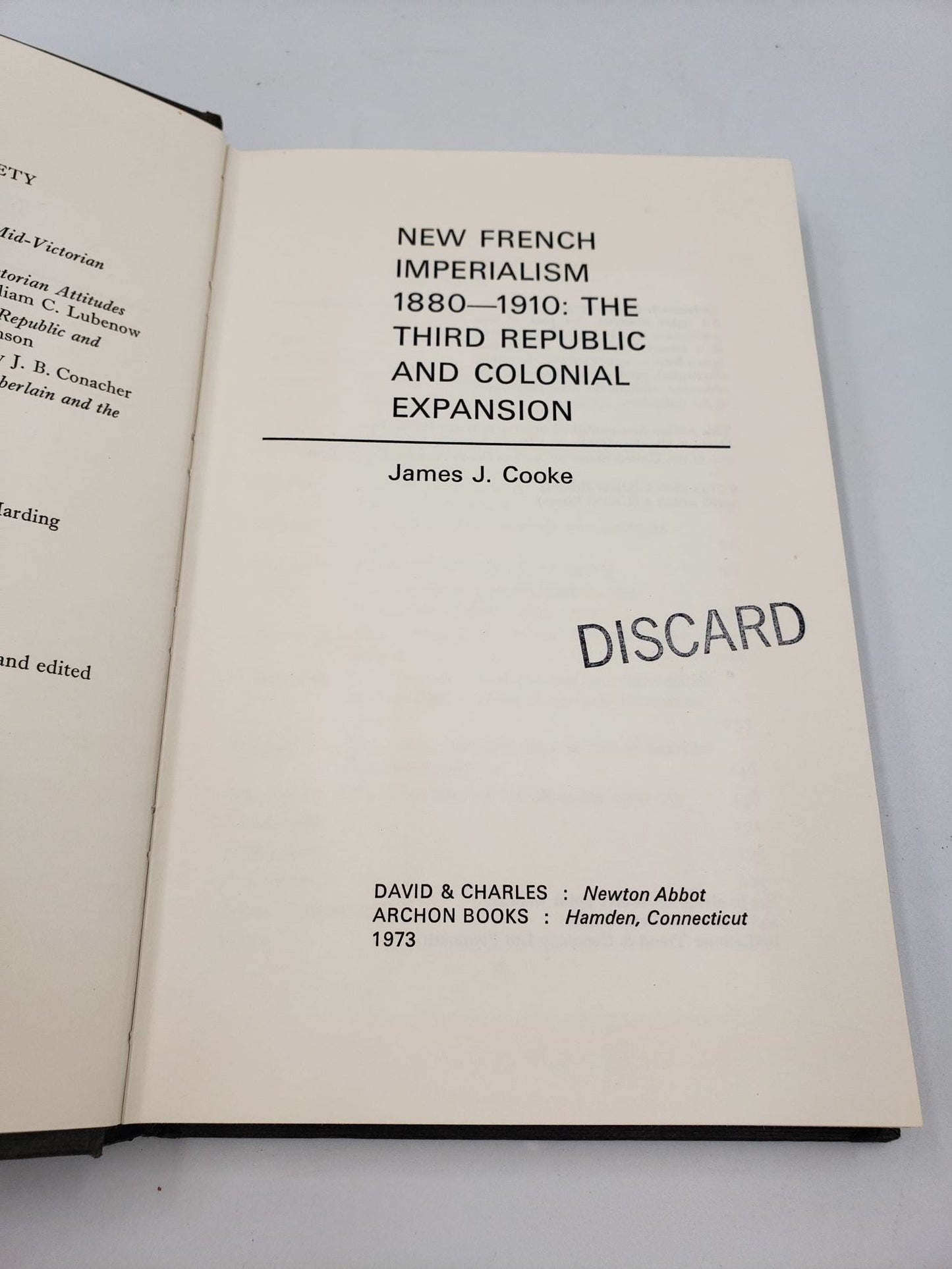 New French Imperialism 1880 - 1910: The Third Republic and Colonial Expansion