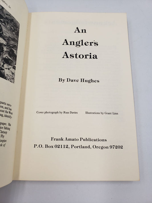 An Angler's Astoria: Steelhead, Trout, and Salmon Fishing.