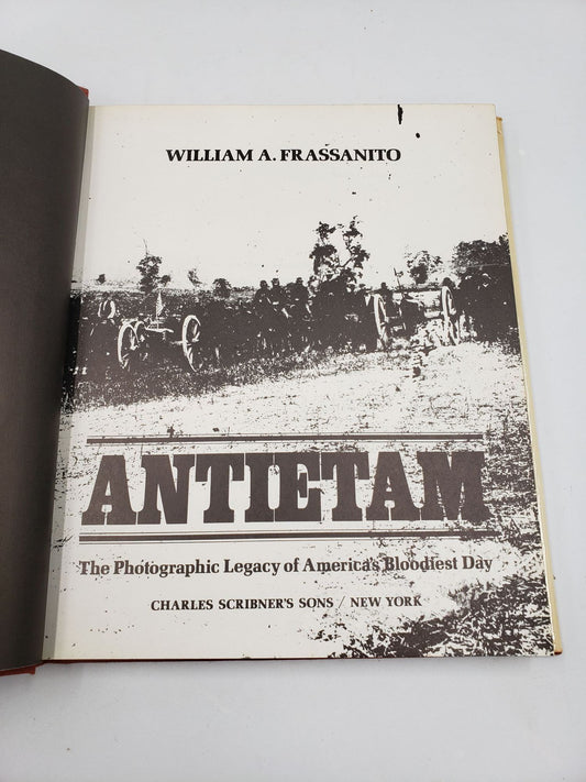 Antietam: The Photographic Legacy of America's Bloodiest Day