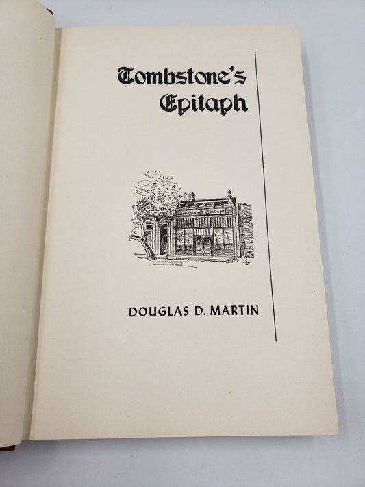 Tombstone's Epitaph: The Truth About "The Town Too Tough To Die"