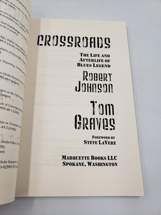 Crossroads: The Life and Afterlife of Blue Legend Robert Johnson
