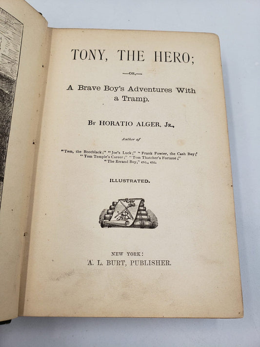 Tony, The Hero; Or, A Brave Boy's Adventures With a Tramp
