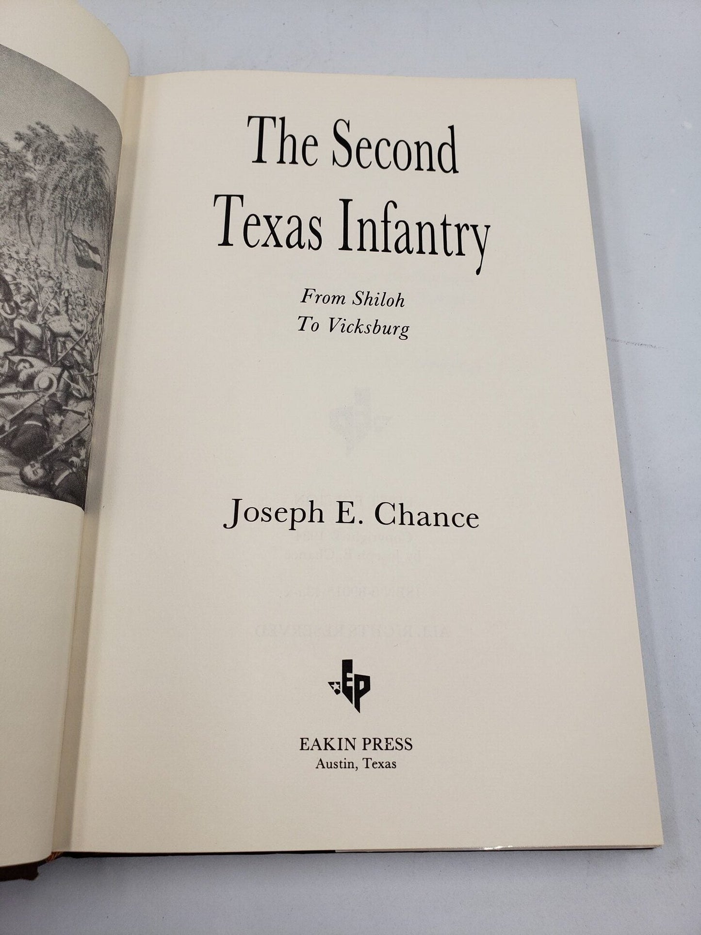 The Second Texas Infantry: From Shiloh To Vicksburg