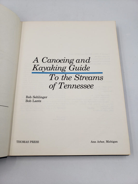A Canoeing and Kayaking Guide To the Streams of Tennessee