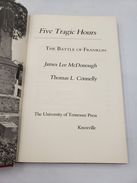 Five Tragic Hours: The Battle of Franklin