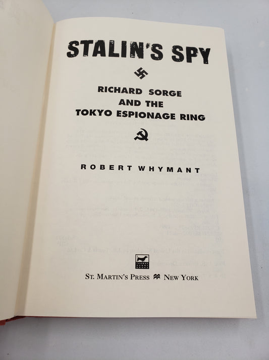 Stalin's Spy: Richard Sorge and the Tokyo Espionage Ring
