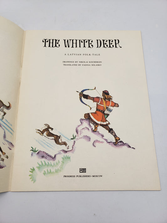 The White Deer: A Latvian Folk-Tale