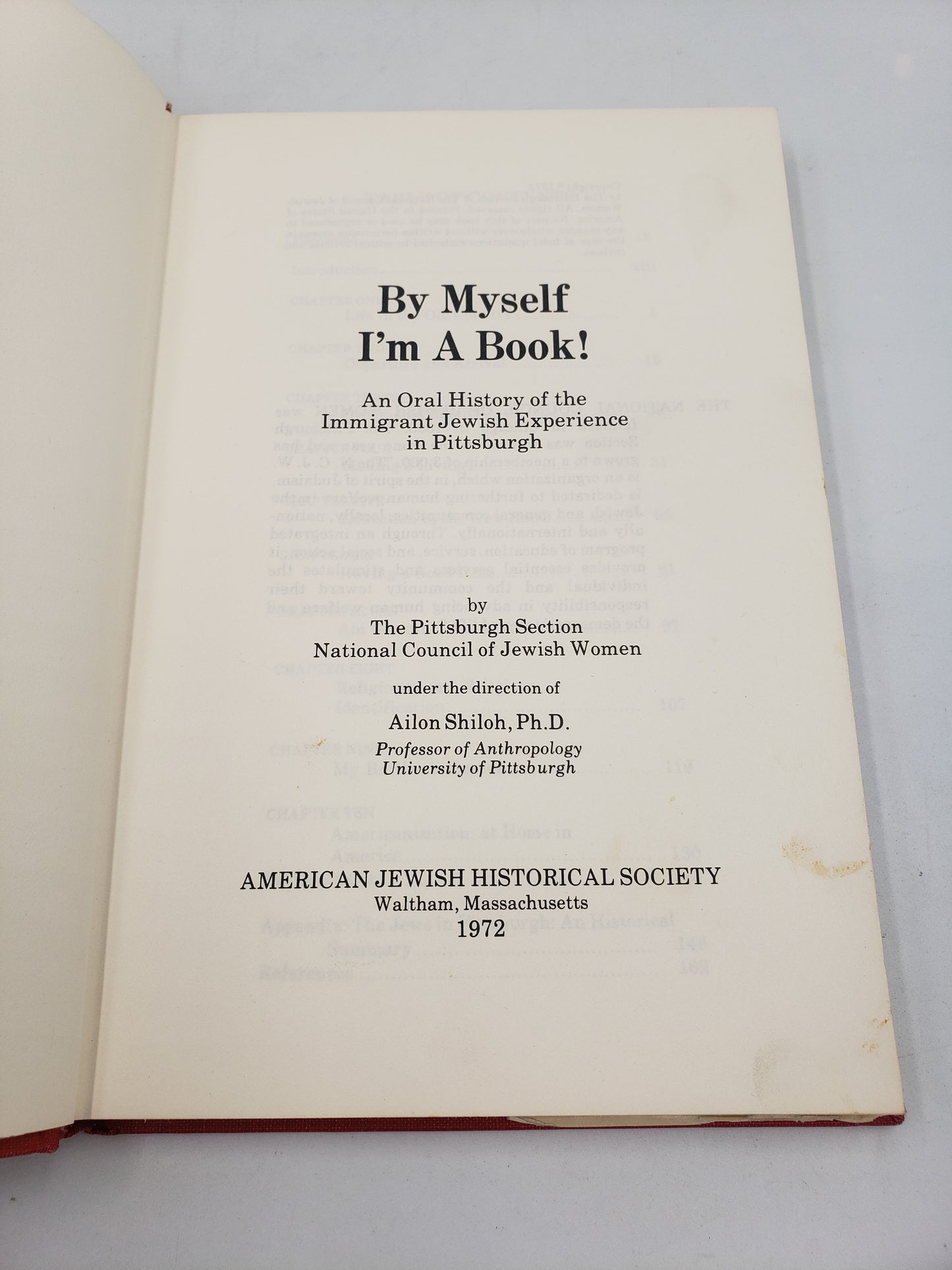 By Myself, I'm A Book!: An Oral History of the Immigrant Jewish Experience in Pittsburgh