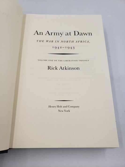 An Army At Dawn: The War in North Africa, 1942-1943 (Volume 1)