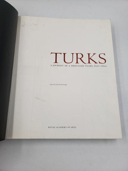 Turks: A Journey Of A Thousand Years 600-1600