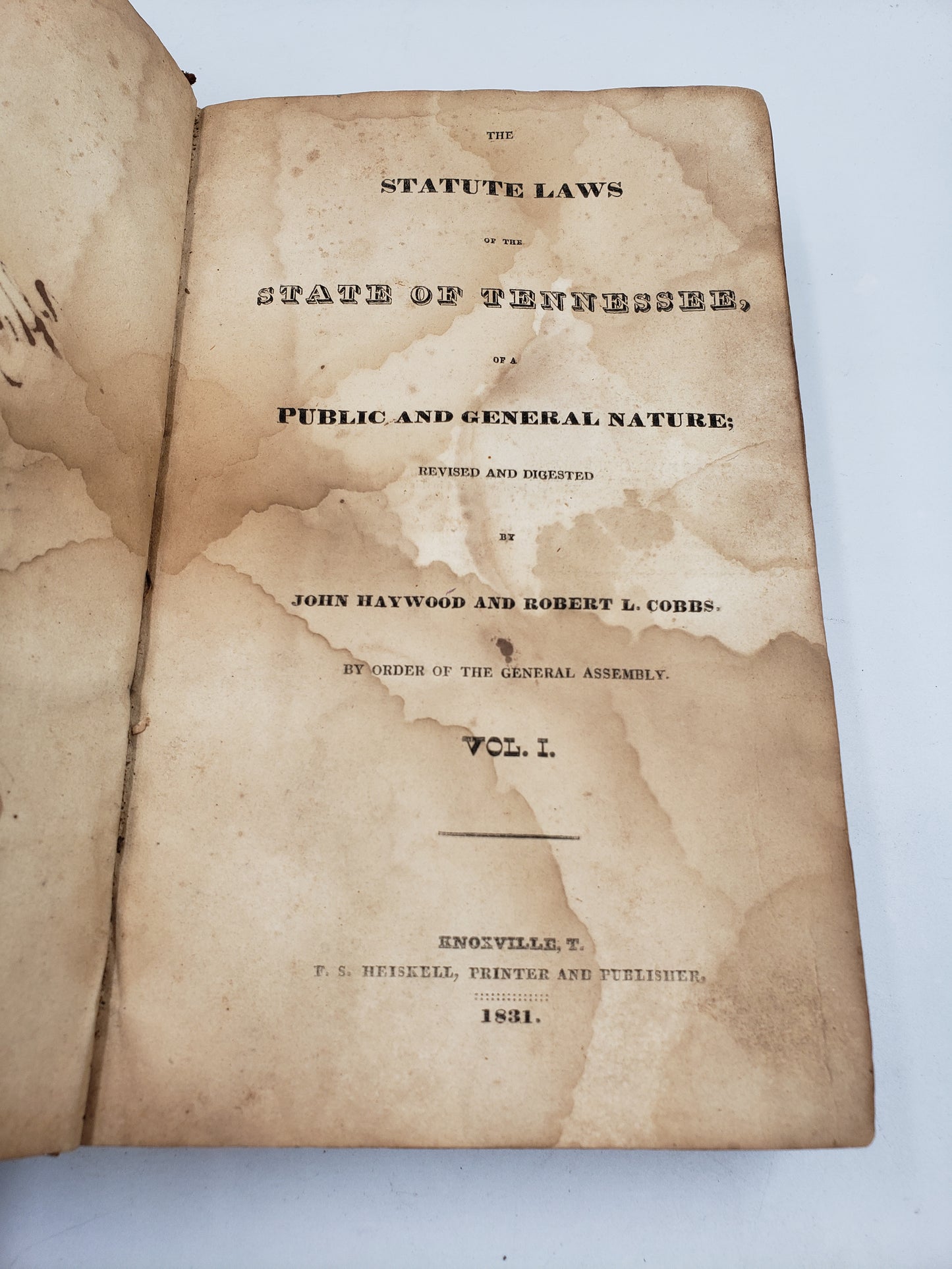 The Statute Laws Of The State Of Tennessee, Of A Public And General Nature (Volume 1)