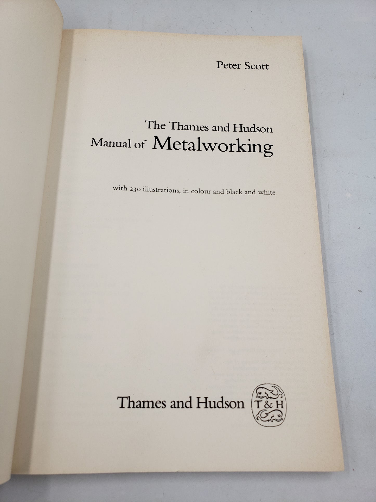 The Thames and Hudson Manual of Metalworking