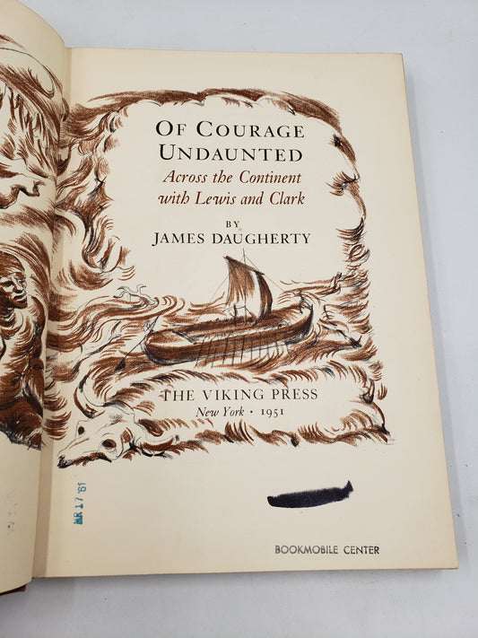 Of Courage Undaunted: Across the Continent with Lewis and Clark