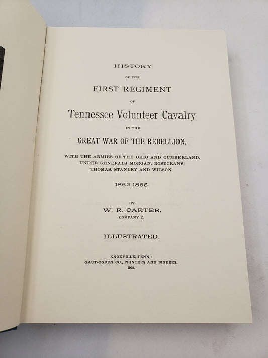 History Of The First Regiment Of Tennessee Volunteer Cavalry In The Great War Of The Rebellion