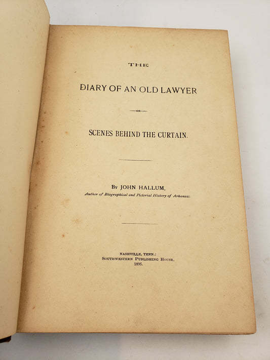 The Diary Of An Old Lawyer: Scenes Behind The Curtain
