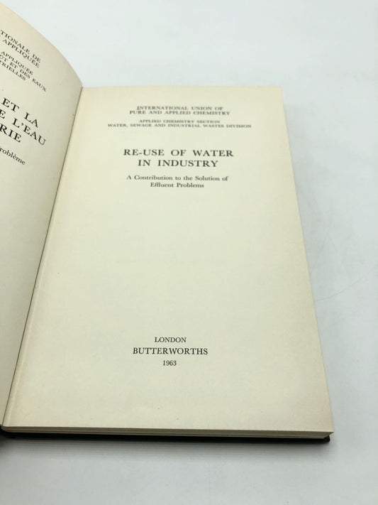 Re-Use of Water in Industry a Contribution to the Solution of Effluent Problems