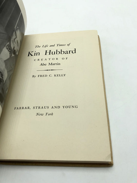 The Life and Times of Kin Hubbard, Creator of Abe Martin