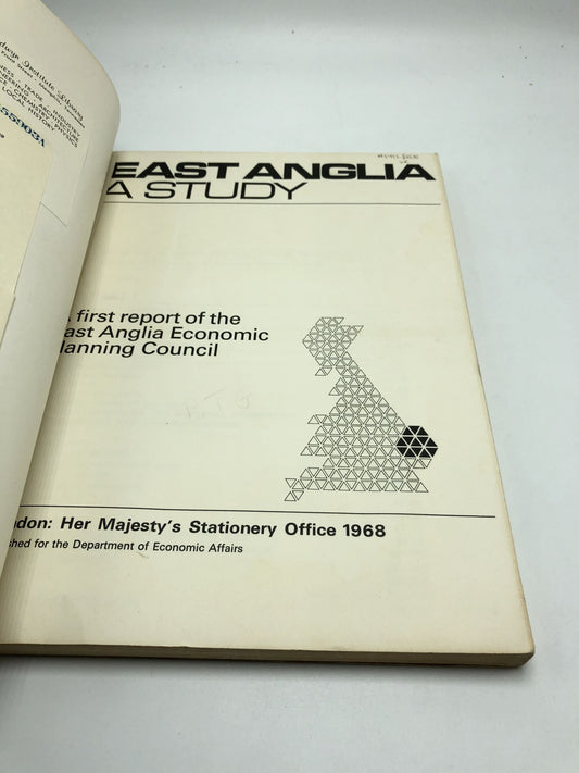 East Anglia A Study: A First Report by the East Anglia Economic Planning Council