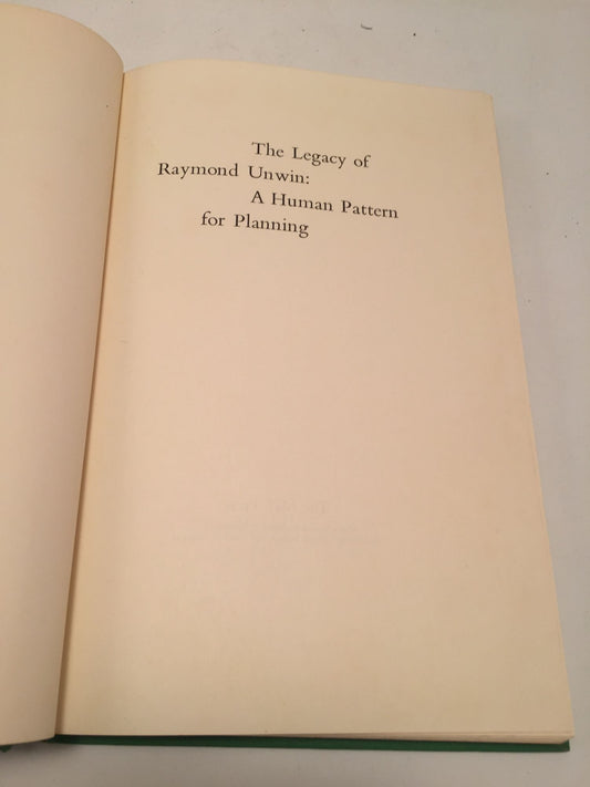 The Legacy of Raymond Unwin: A Human Pattern for Planning