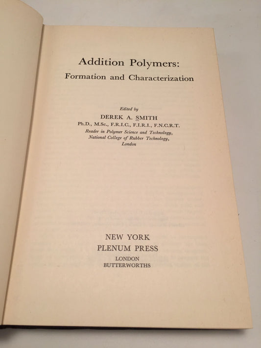 Addition Polymers; Formation and Characterization