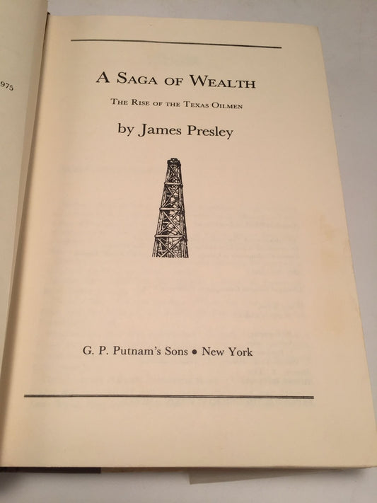 A Saga of Wealth: The Rise of the Texas Oilmen