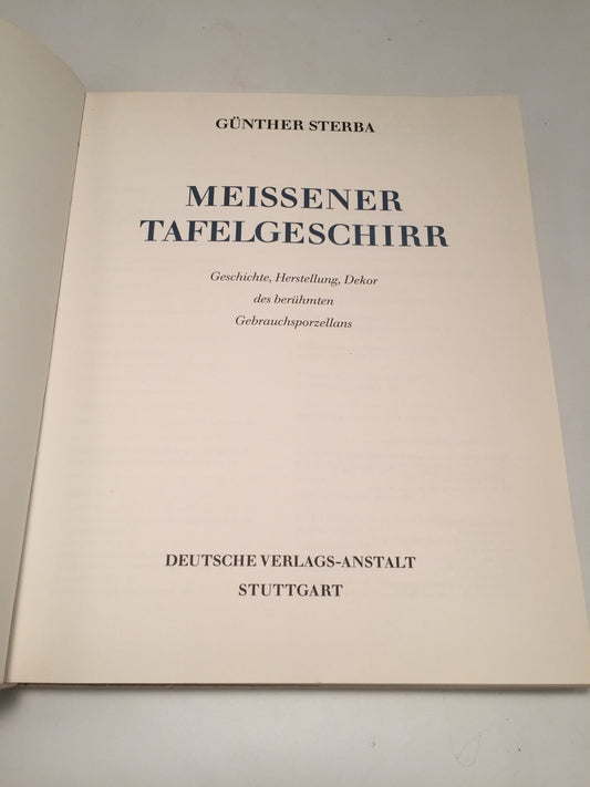 Meissener Tafelgeschirr: Geschichte, Herstellung, Dekor des berühmten Gebrauchsporzellans.