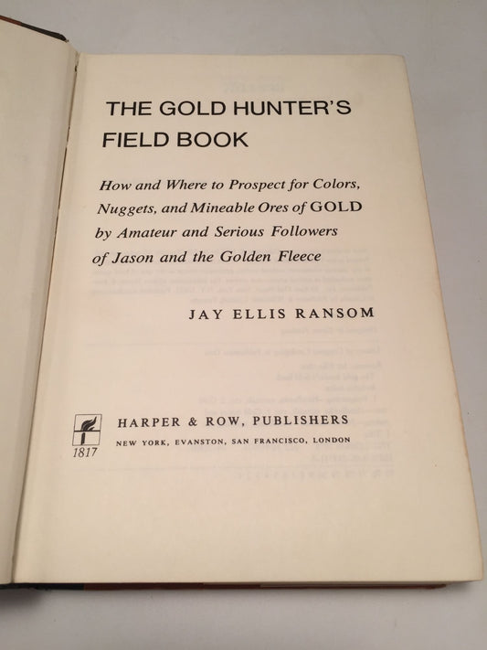 The Gold Hunter's Field Book: How and Where to Find Gold in the United States and Canada