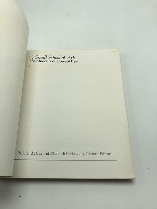 A Small School of Art: The Students of Howard Pyle