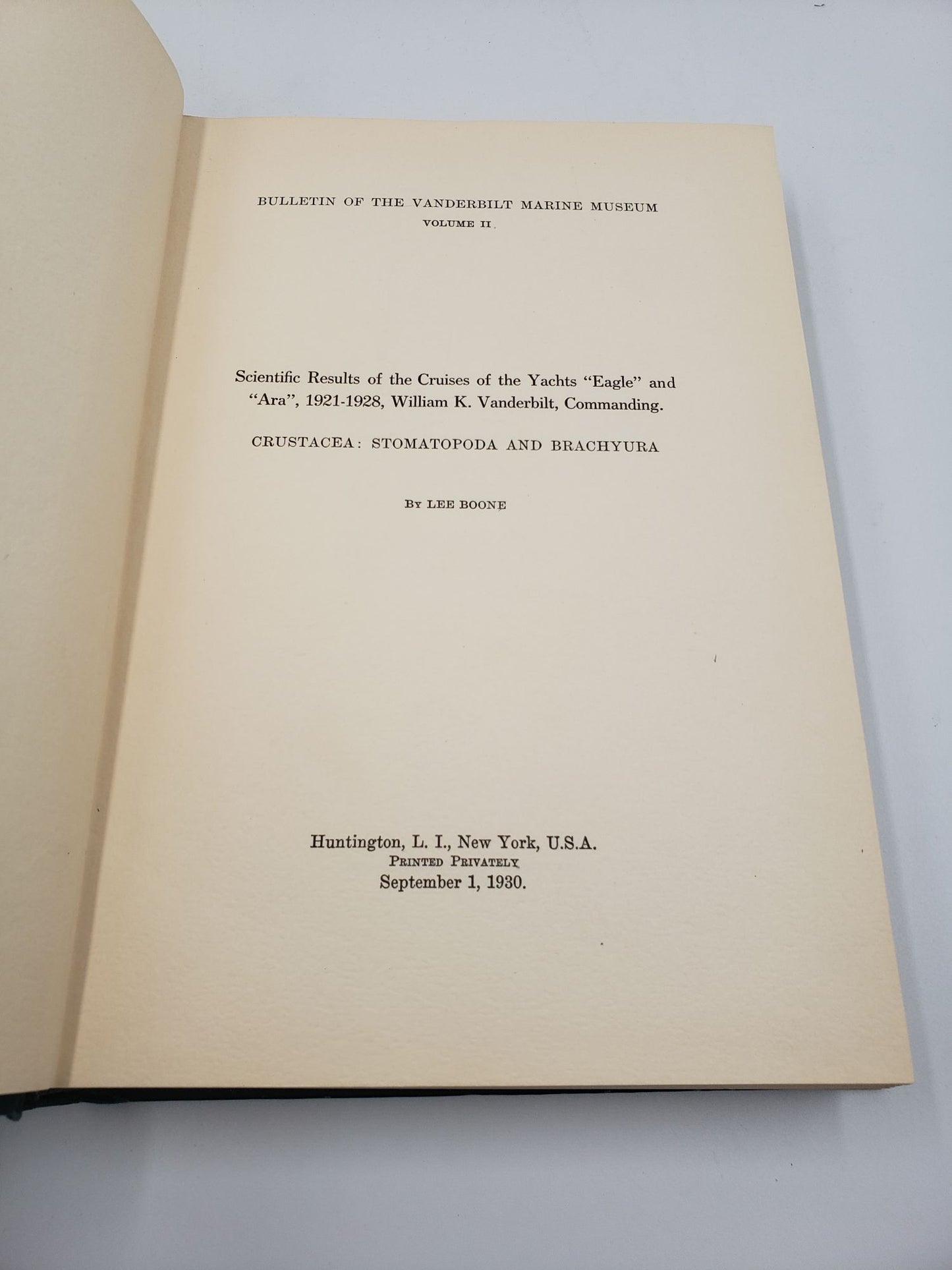 Scientific Results of the Cruises of the Yachts "Eagle" and "Ara", 1921-1928, William K. Vanderbilt, Commanding. Crustacea: Stomatopoda and Brachyura. (Volume 2)
