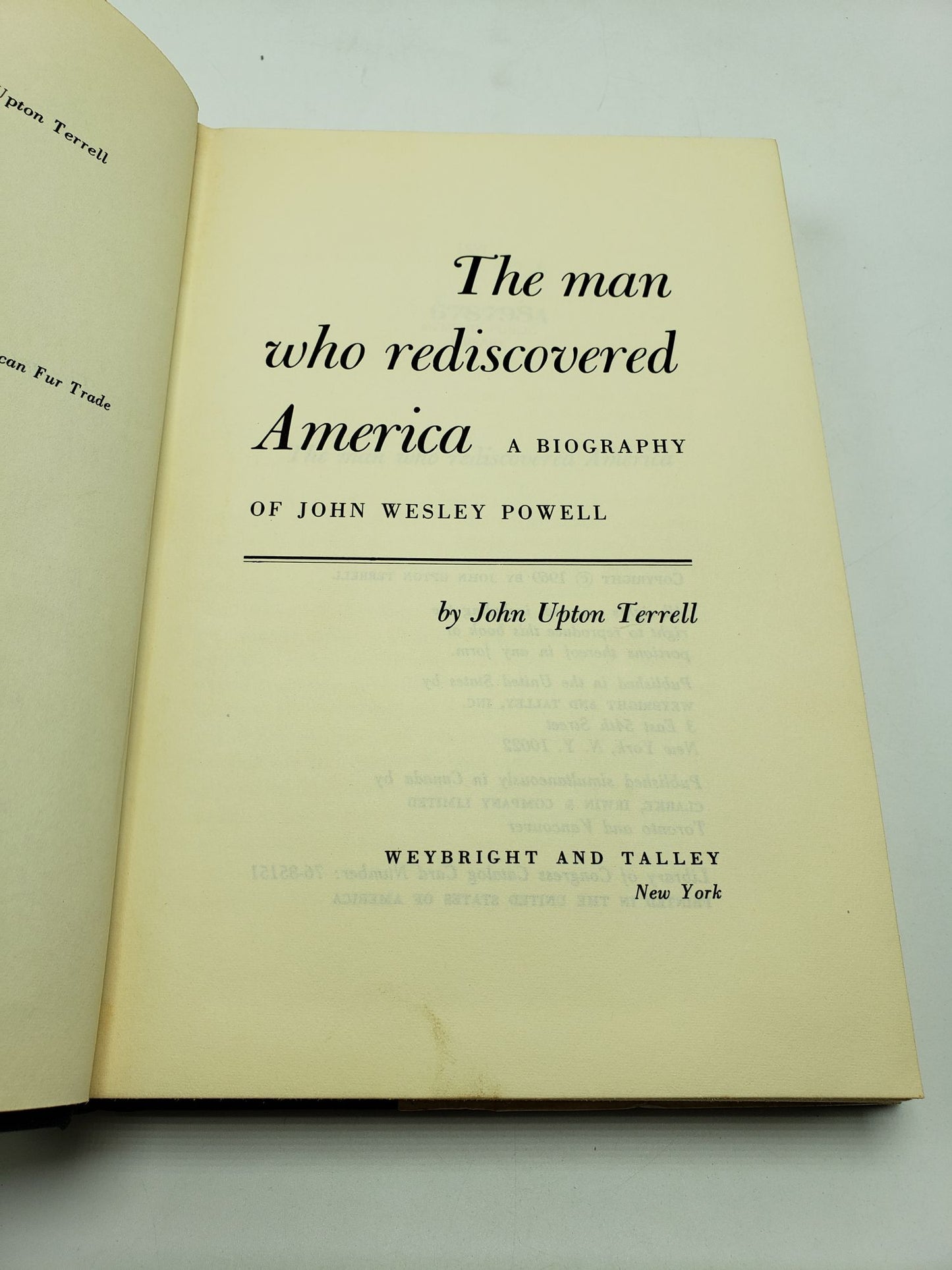 The Man Who Rediscovered America: A Biography of John Wesley Powell