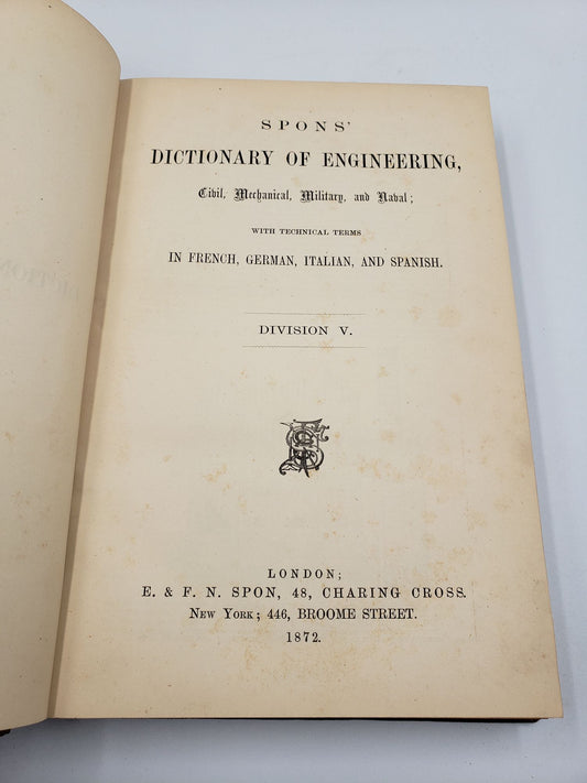 Spons' Dictionary of Engineering: Founding and Casting to Hydraulic Machines (Volume 5)