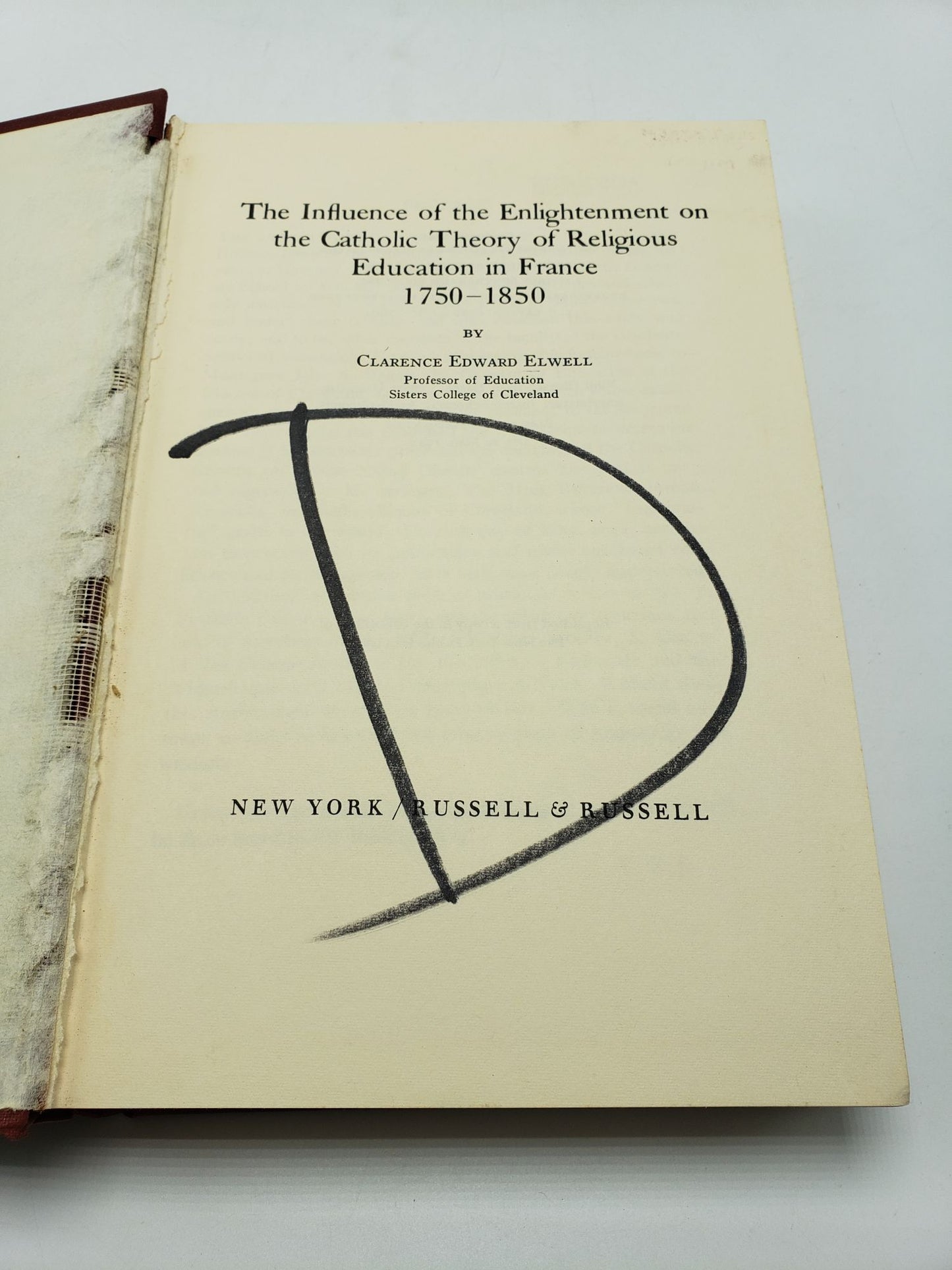 The Influence of the Enlightenment on the Catholic Theory of Religious Education in France 1750-1850