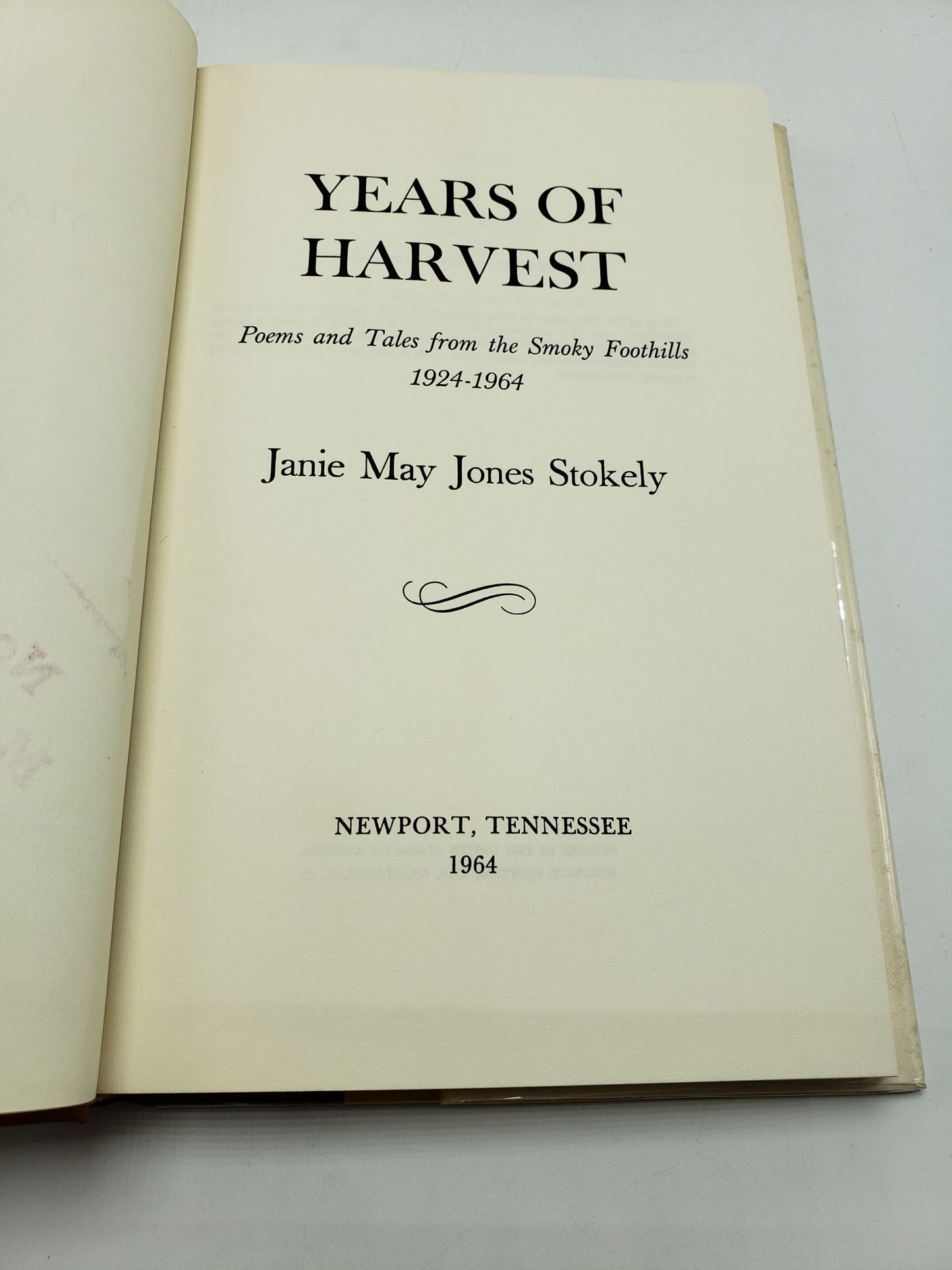 Years of Harvest: Poems and Tales from the Smoky Foothills, 1924 - 1964