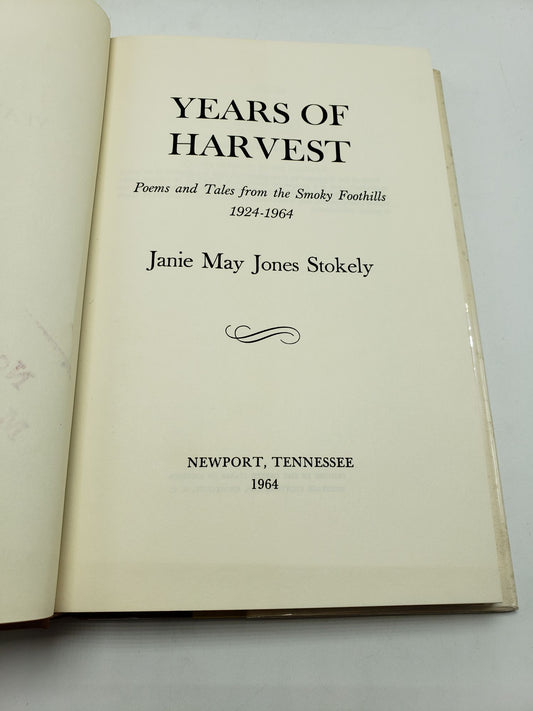 Years of Harvest: Poems and Tales from the Smoky Foothills, 1924 - 1964