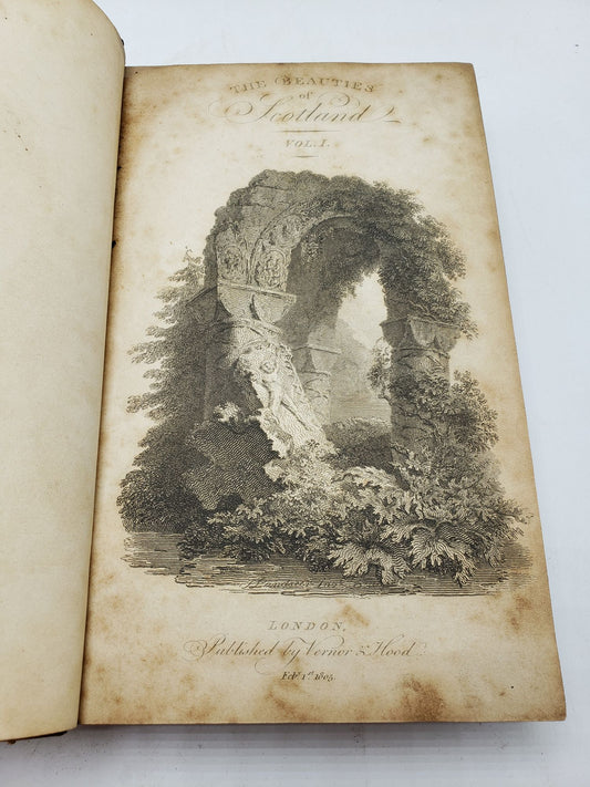 The Beauties of Scotland: Containing a Clear and Full Account (Volume 1)