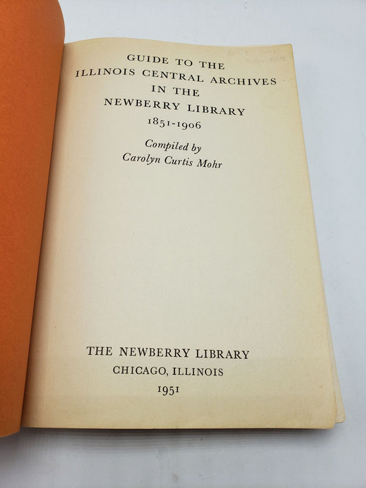 Guide to the Illinois Central Archives in the Newberry Library 1851-1906