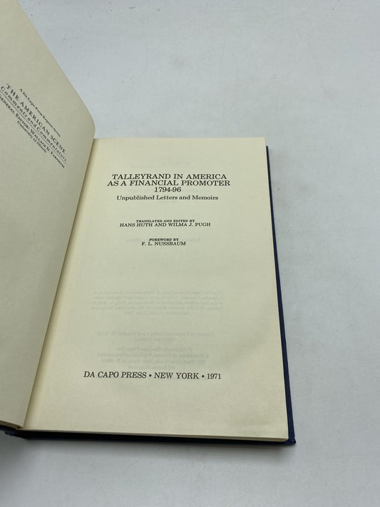 Talleyrand In America As A Financial Promoter, 1794-1796: Unpublished Letters and Memoirs