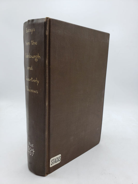 Essays from the Edinburgh and Quarterly Reviews with Addresses and Other Pieces