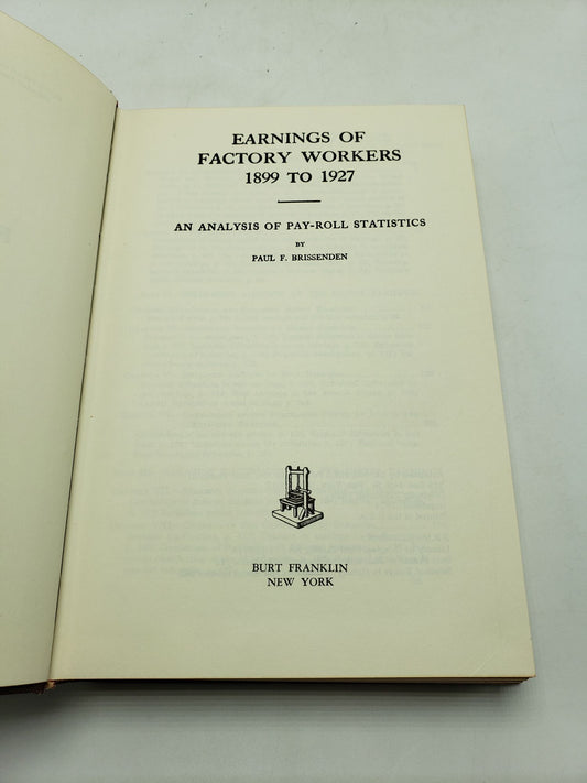 Earnings of Factory Workers, 1899 to 1927: An Analysis of Pay-Roll Statistics