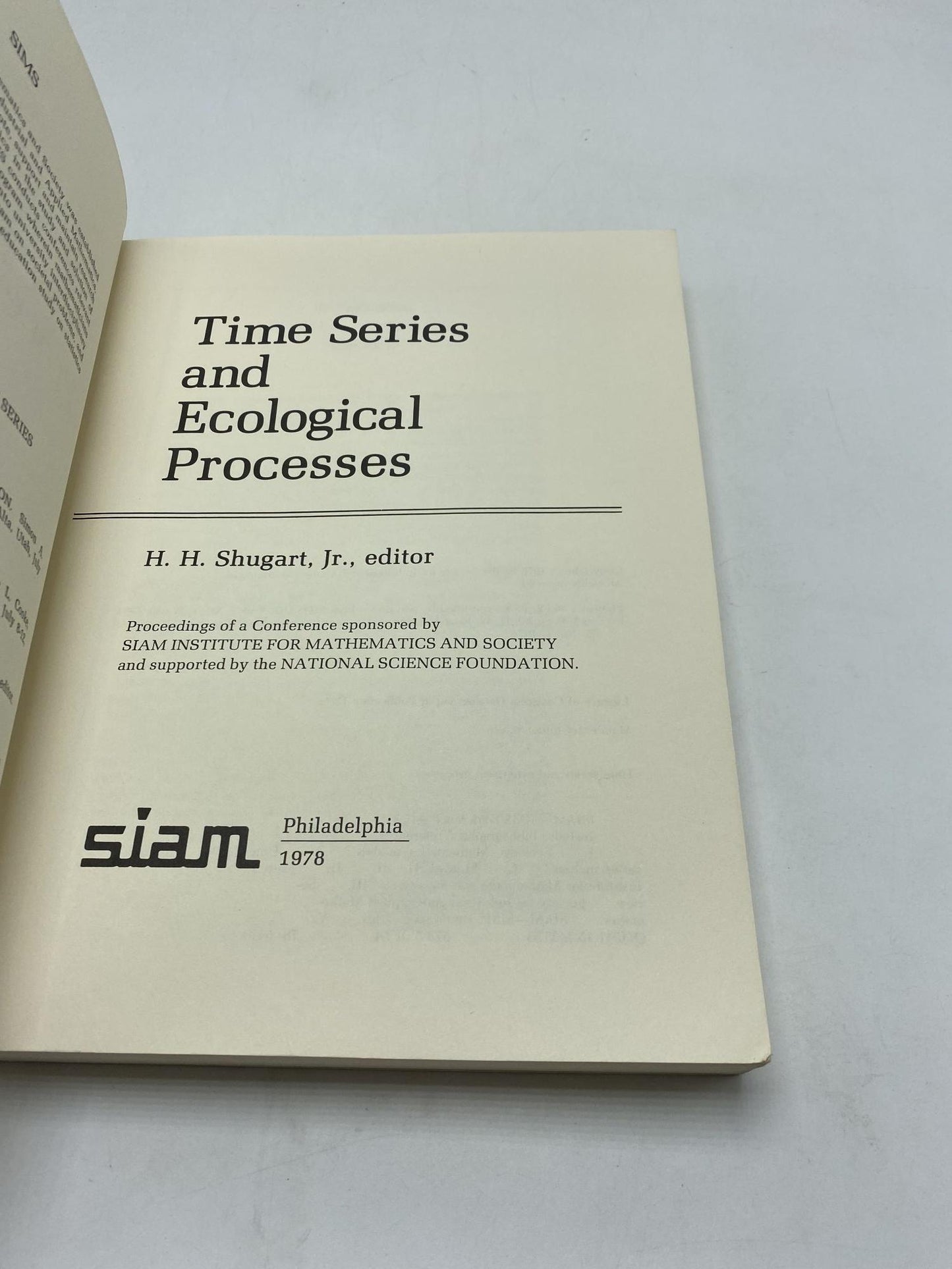 Time Series and Ecological Processes, Proceedings of a SIMS Conference Alta, Utah.  June 27-July 1, 1977